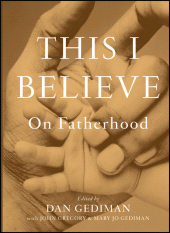 E-book, This I Believe : On Fatherhood, Jossey-Bass