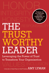 E-book, The Trustworthy Leader : Leveraging the Power of Trust to Transform Your Organization, Jossey-Bass