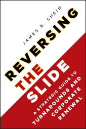E-book, Reversing the Slide : A Strategic Guide to Turnarounds and Corporate Renewal, Jossey-Bass