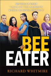 E-book, The Bee Eater : Michelle Rhee Takes on the Nation's Worst School District, Jossey-Bass