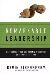 E-book, Remarkable Leadership : Unleashing Your Leadership Potential One Skill at a Time, Jossey-Bass