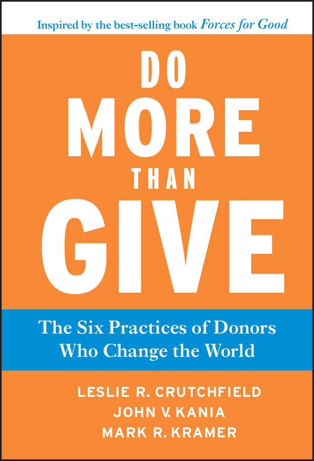 E-book, Do More Than Give : The Six Practices of Donors Who Change the World, Jossey-Bass