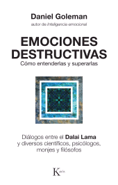 eBook, Emociones destructivas : Cómo entenderlas y superarlas, Editorial Kairós
