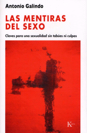 E-book, Las mentiras del sexo : Claves para una sexualidad sin tabúes ni culpas, Editorial Kairós