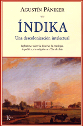 eBook, Índika. Una descolonización intelectual : Reflexiones sobre la historia, la etnología, la política y la religión en el Sur de Asia, Editorial Kairós