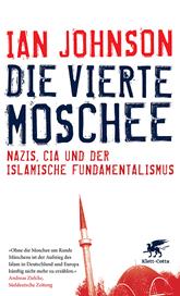 E-book, Die vierte Moschee : Nazis, CIA und der islamische Fundamentalismus, Klett-Cotta