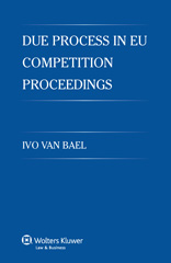 E-book, Due Process in EU Competition Proceedings, Bael, Ivo Van., Kluwer Law International