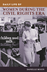 eBook, Daily Life of Women during the Civil Rights Era, Bloomsbury Publishing