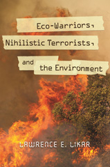 eBook, Eco-Warriors, Nihilistic Terrorists, and the Environment, Bloomsbury Publishing
