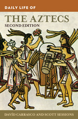 E-book, Daily Life of the Aztecs, Carrasco, Davíd, Bloomsbury Publishing