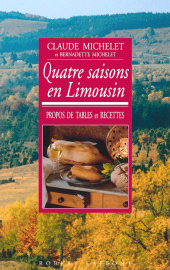 E-book, Quatre saisons en Limousin : Propos de tables et recettes, Éditions Robert Laffont