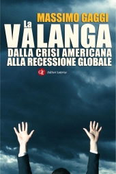 E-book, La valanga : dalla crisi americana alla recessione globale, Laterza