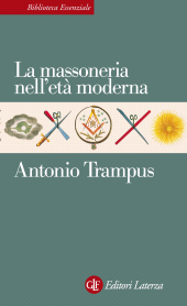 E-book, La massoneria nell'età moderna, Trampus, Antonio, 1967-, GLF editori Laterza