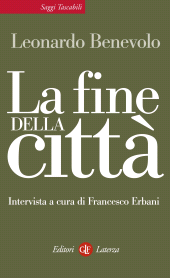 E-book, La fine della città, Benevolo, Leonardo, Laterza