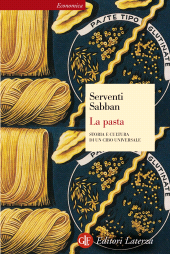 eBook, La pasta : storia e cultura di un cibo universale, GLF editori Laterza