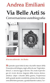 E-book, Via Belle arti 56 : conversazione autobiografia, Emiliani, Andrea, Il Lavoro Editoriale