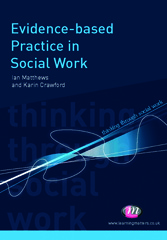 eBook, Evidence-based Practice in Social Work, Mathews, Ian., Learning Matters