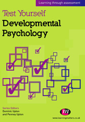 E-book, Test Yourself : Developmental Psychology : Learning through assessment, Learning Matters