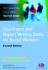 E-book, Courtroom and Report Writing Skills for Social Workers, Learning Matters