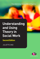E-book, Understanding and Using Theory in Social Work, Learning Matters
