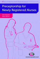 E-book, Preceptorship for Newly Registered Nurses, Learning Matters