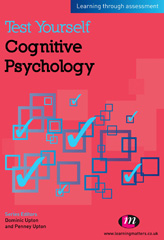 eBook, Test Yourself : Cognitive Psychology: Learning through assessment, Learning Matters