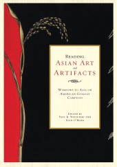 E-book, Reading Asian Art and Artifacts : Windows to Asia on American College Campuses, Lehigh University Press