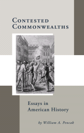 E-book, Contested Commonwealths : Essays in American History, Lehigh University Press