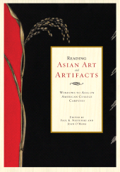 E-book, Reading Asian Art and Artifacts : Windows to Asia on American College Campuses, Lehigh University Press