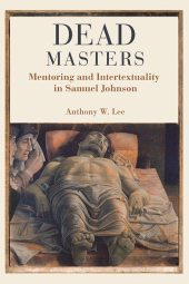 E-book, Dead Masters : Mentoring and Intertextuality in Samuel Johnson, Lehigh University Press