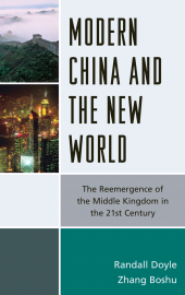 E-book, Modern China and the New World : The Reemergence of the Middle Kingdom in the 21st Century, Lexington Books