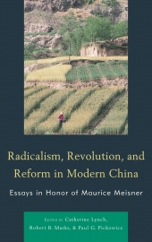 E-book, Radicalism, Revolution, and Reform in Modern China : Essays in Honor of Maurice Meisner, Lexington Books