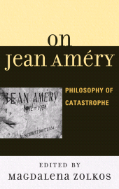 E-book, On Jean Améry : Philosophy of Catastrophe, Lexington Books