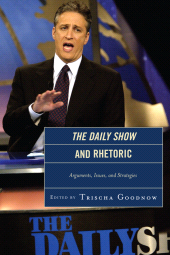 eBook, The Daily Show and Rhetoric : Arguments, Issues, and Strategies, Lexington Books
