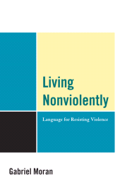 E-book, Living Nonviolently : Language for Resisting Violence, Lexington Books