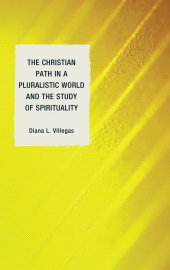 E-book, The Christian Path in a Pluralistic World and the Study of Spirituality, Lexington Books