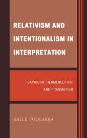 E-book, Relativism and Intentionalism in Interpretation : Davidson, Hermeneutics, and Pragmatism, Lexington Books