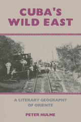 E-book, Cuba's Wild East : A Literary Geography of Oriente, Hulme, Peter, Liverpool University Press