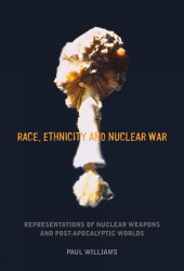 E-book, Race, Ethnicity and Nuclear War, Liverpool University Press