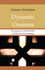 E-book, Dynamic Oneness : The Significance and Flexibility of Paul's One-God Language, The Lutterworth Press