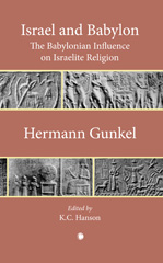 E-book, Israel and Babylon : The Babylonian Influence on Israelite Religion, Gunkel, Hermann, The Lutterworth Press