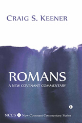 eBook, Romans : A New Covenant Commentary, Keener, Craig S., The Lutterworth Press