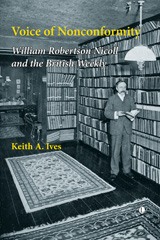 eBook, Voice of Nonconformity : William Robertson Nicoll and The British Weekly, The Lutterworth Press