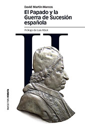 E-book, El papado y la guerra de sucesión española, Martín Marcos, David, Marcial Pons Historia
