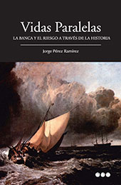 E-book, Vidas paralelas : la banca y el riesgo a través de la historia, Marcial Pons Historia
