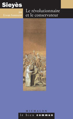 eBook, Sieyès : Le révolutionnaire et le conservateur, Sommerer, Erwan, Michalon éditeur