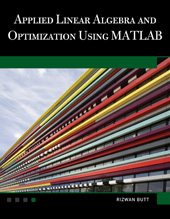 eBook, Applied Linear Algebra and Optimization Using MATLAB, Butt, Rizwan, Mercury Learning and Information