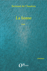 E-book, La lionne : roman, Orizons