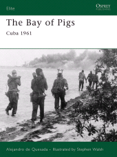 eBook, The Bay of Pigs : Cuba 1961, Osprey Publishing