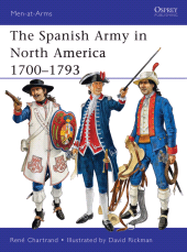eBook, The Spanish Army in North America 1700-1793, Osprey Publishing